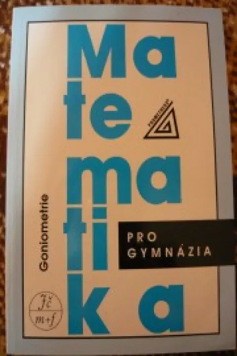 Matematika pro gymnázia, Goniometrie
