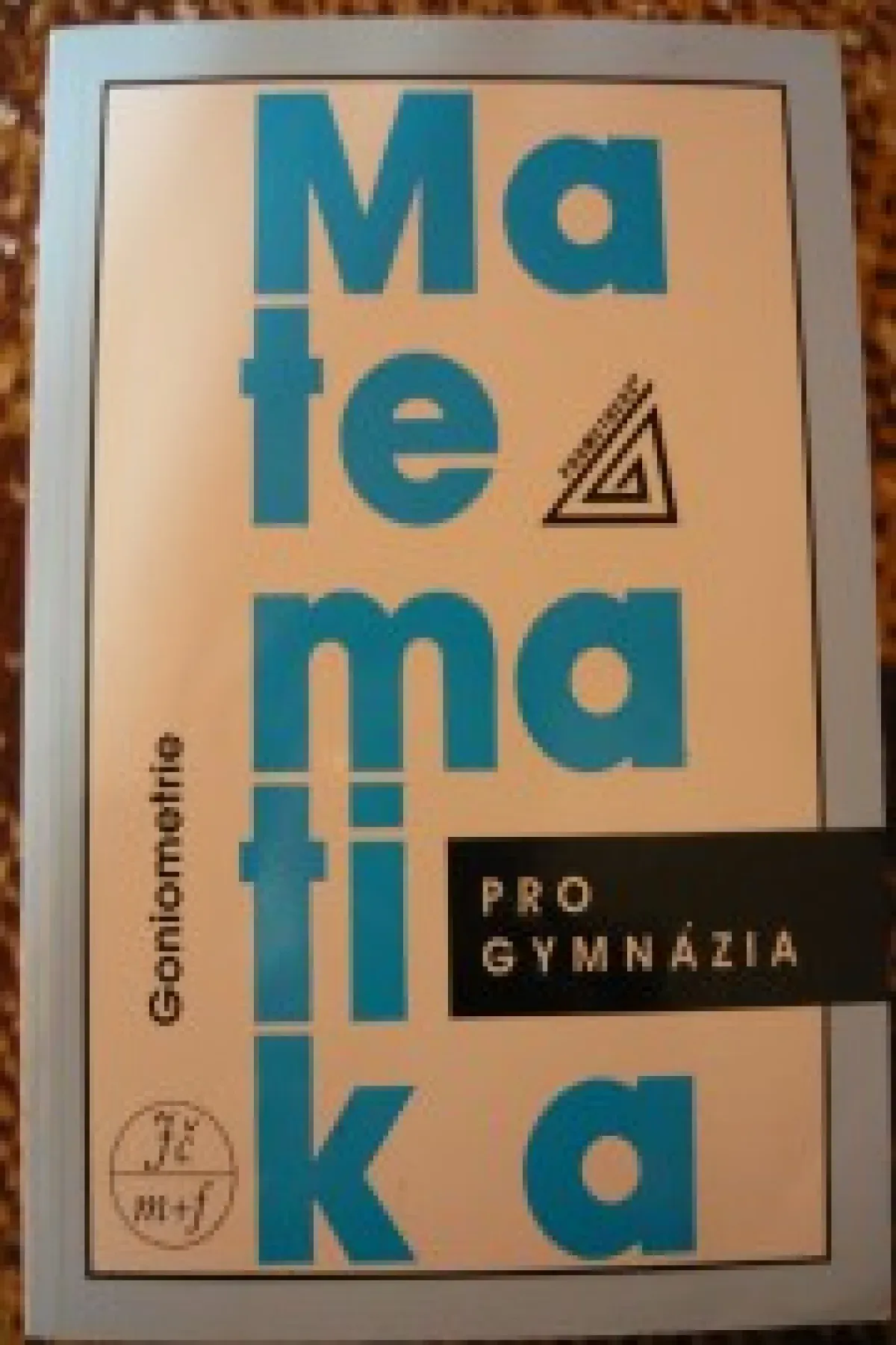 Matematika pro gymnázia, Goniometrie