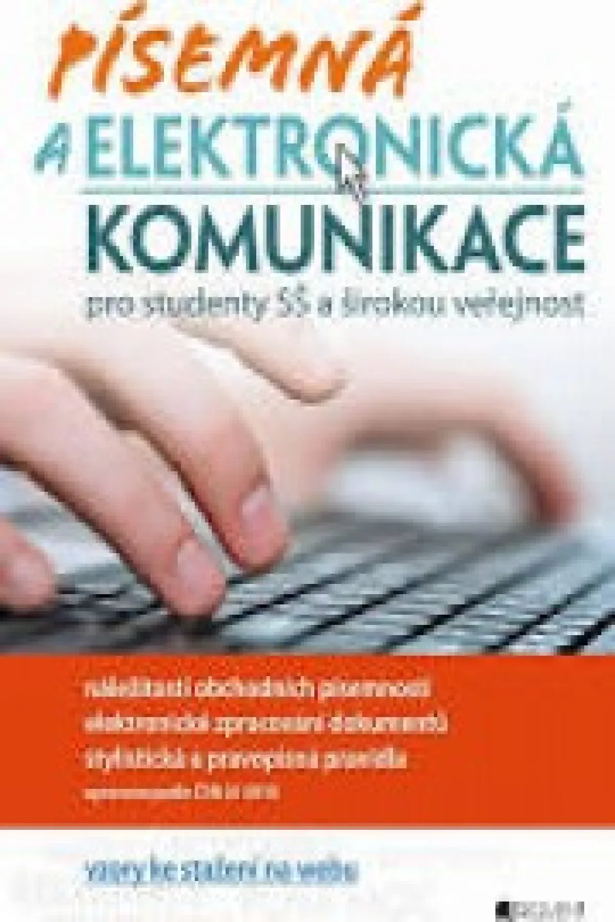 Písemná a elektronická komunikace pro SŠ