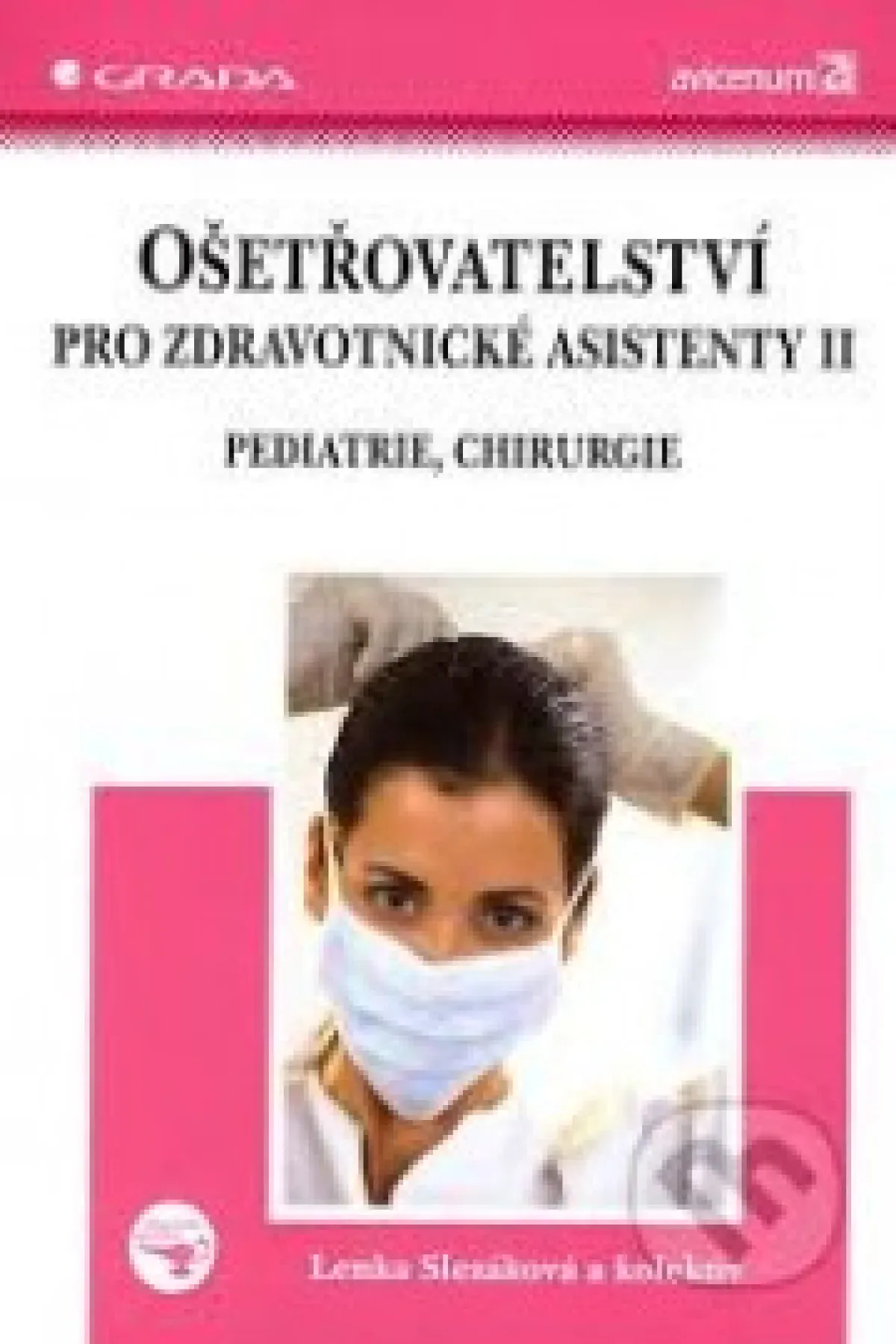 Ošetřovatelství pro zdravotnické asistenty II