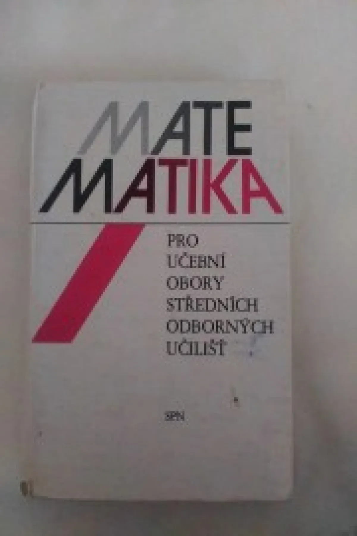MATEMATIKA pro učební obory středních odborných učilišť