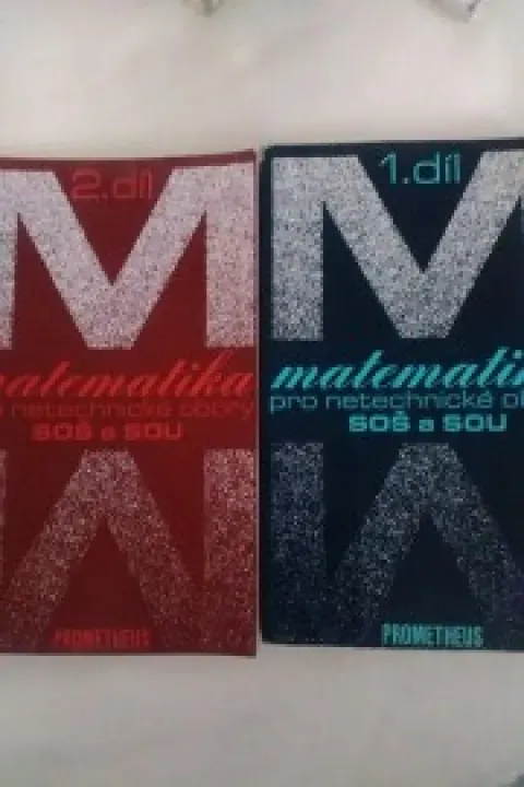 Matematika pro netechnické obory SOŠ a SOU - 1. a 2. díl