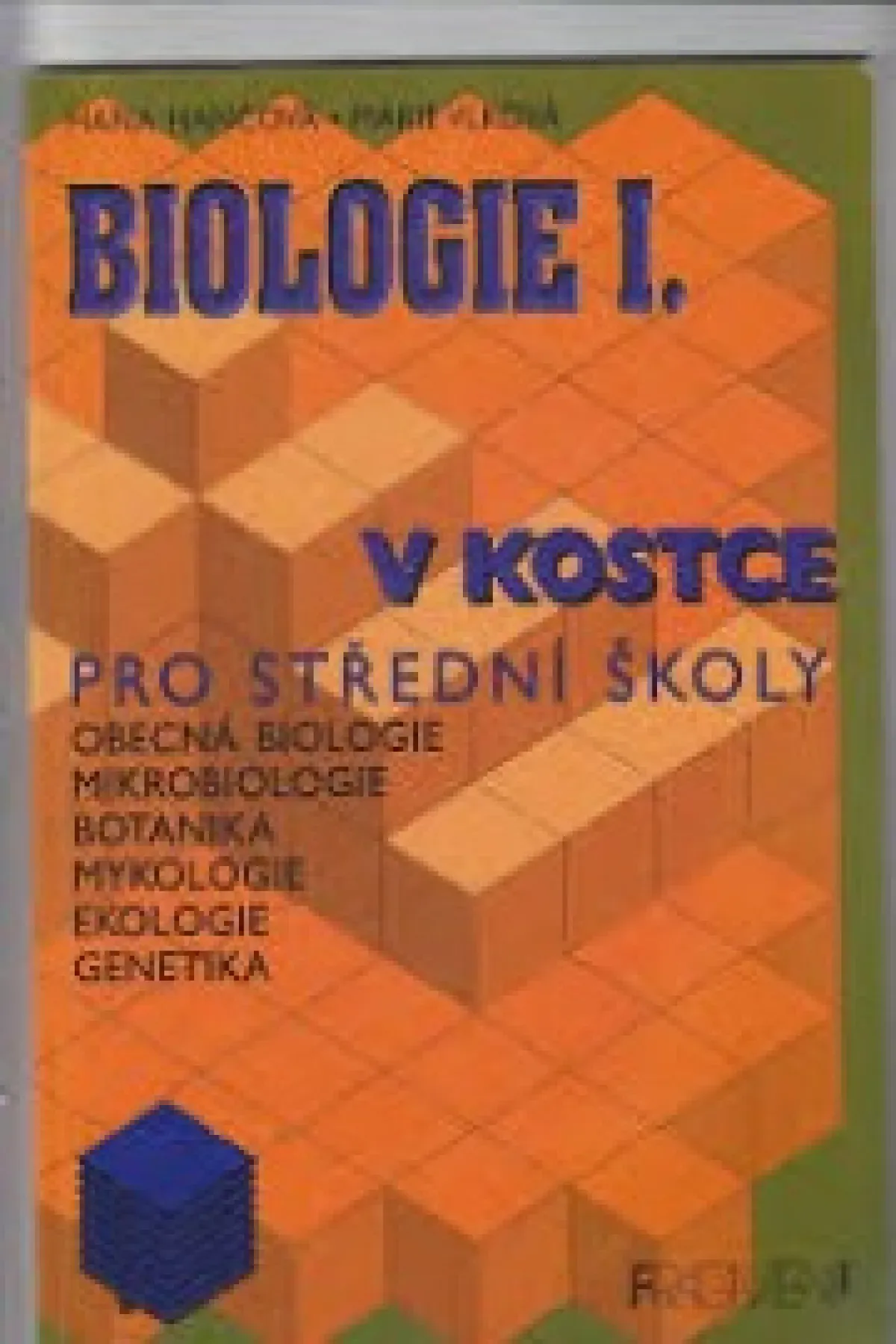 Biologie 1 v kostce pro střední školy