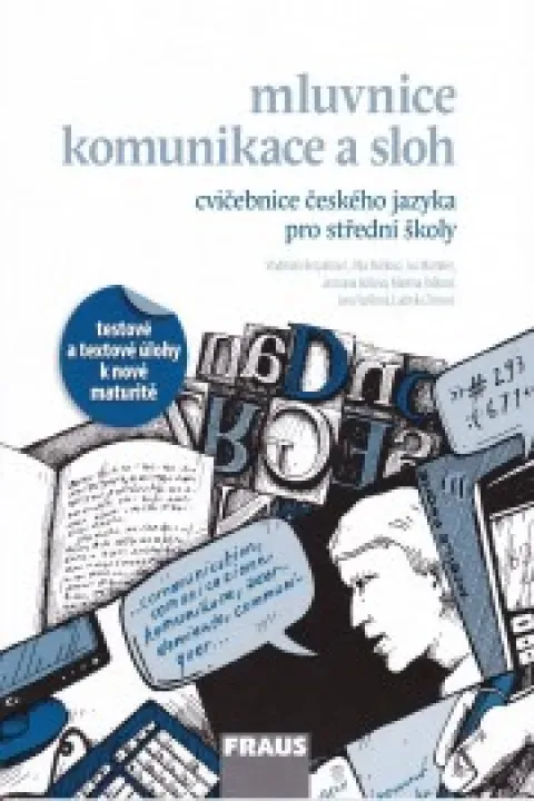 mluvnice, komunikace a sloh - cvičebnice českého jazyka pro střední školy - nakladatelství Fraus