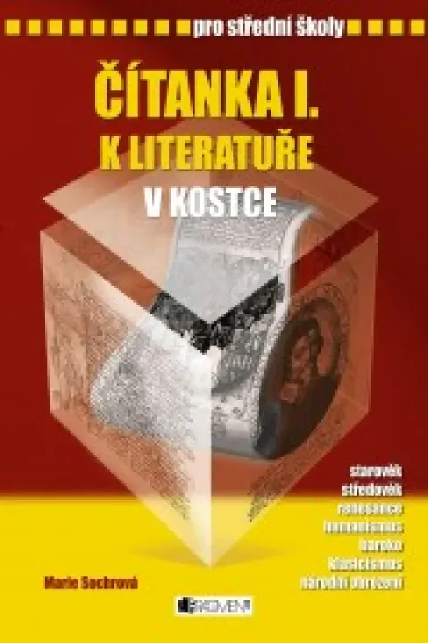 Čítanka I. k literatuře v kostce pro střední školu