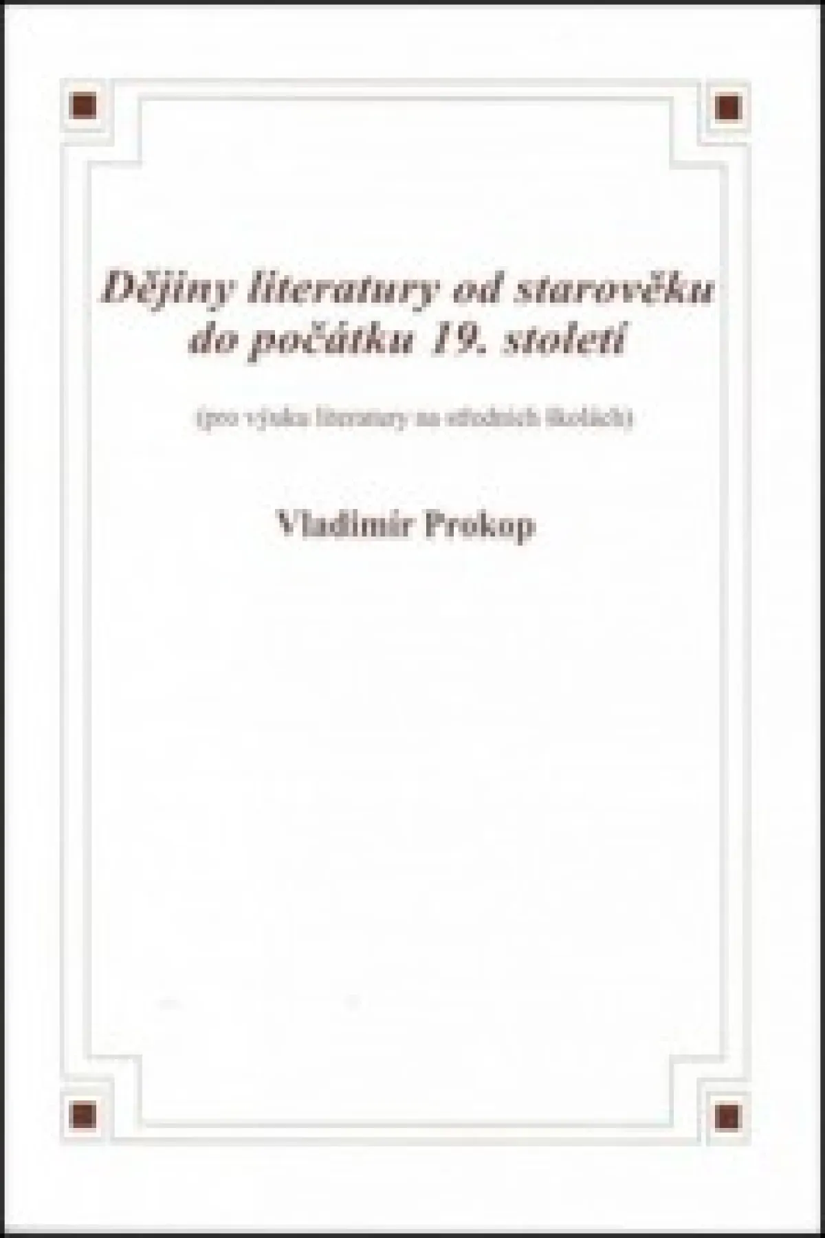 Dějiny literatury od starověku do počátku 19. století, Prokop
