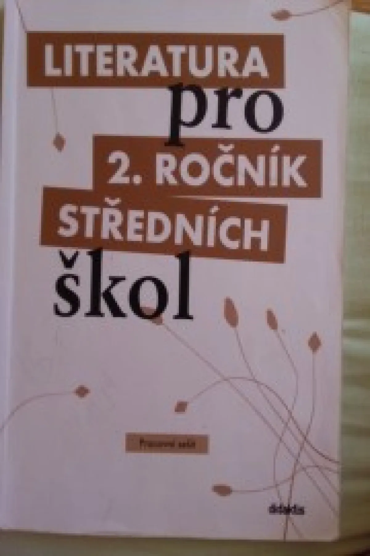 Literatura pro 2.ročník SŠ - pracovní sešit