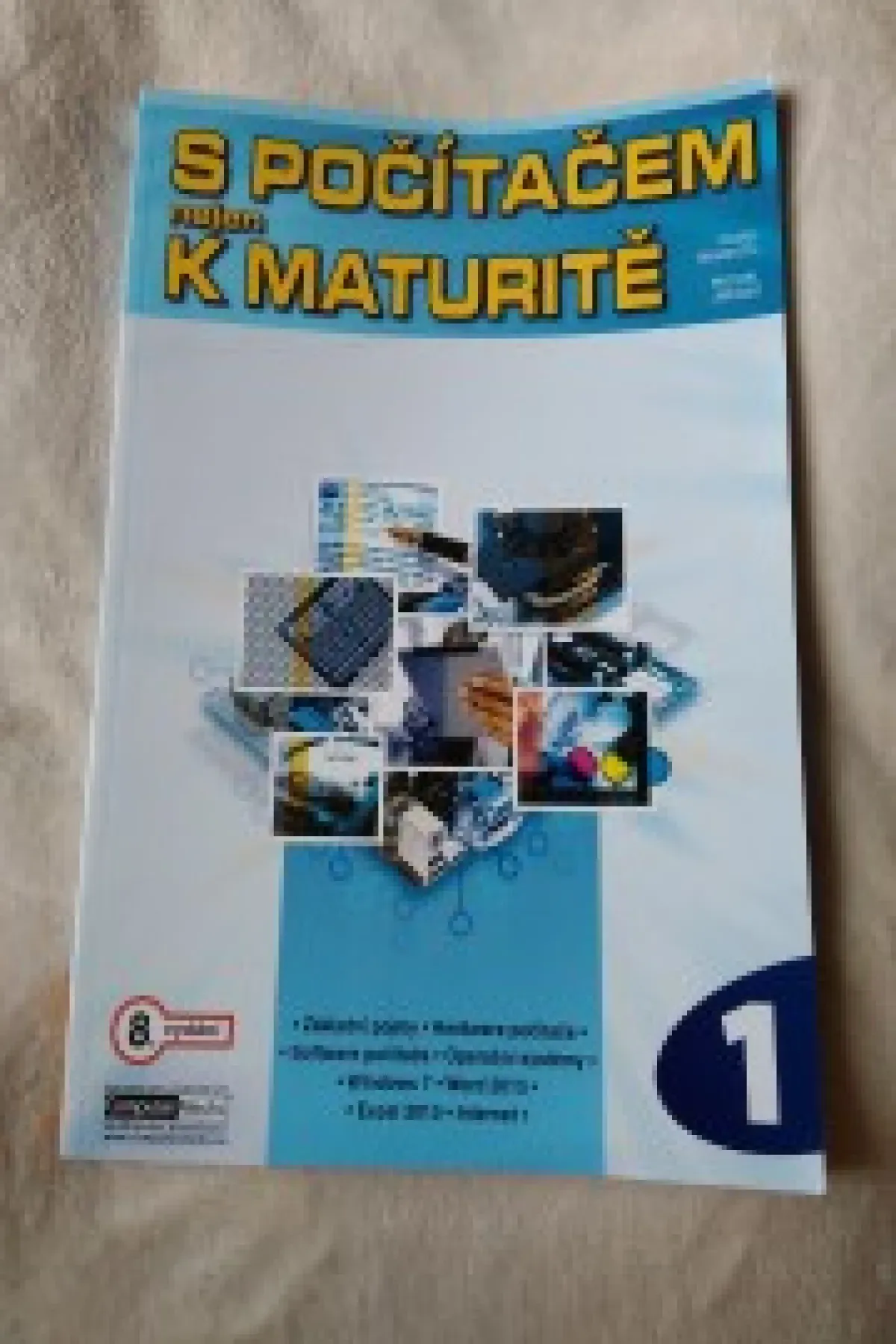 S počítačem nejen k maturitě 1.díl (8. vydání)