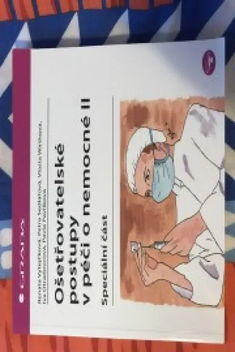 Ošetřovatelské postupy v péči o nemocné 2 