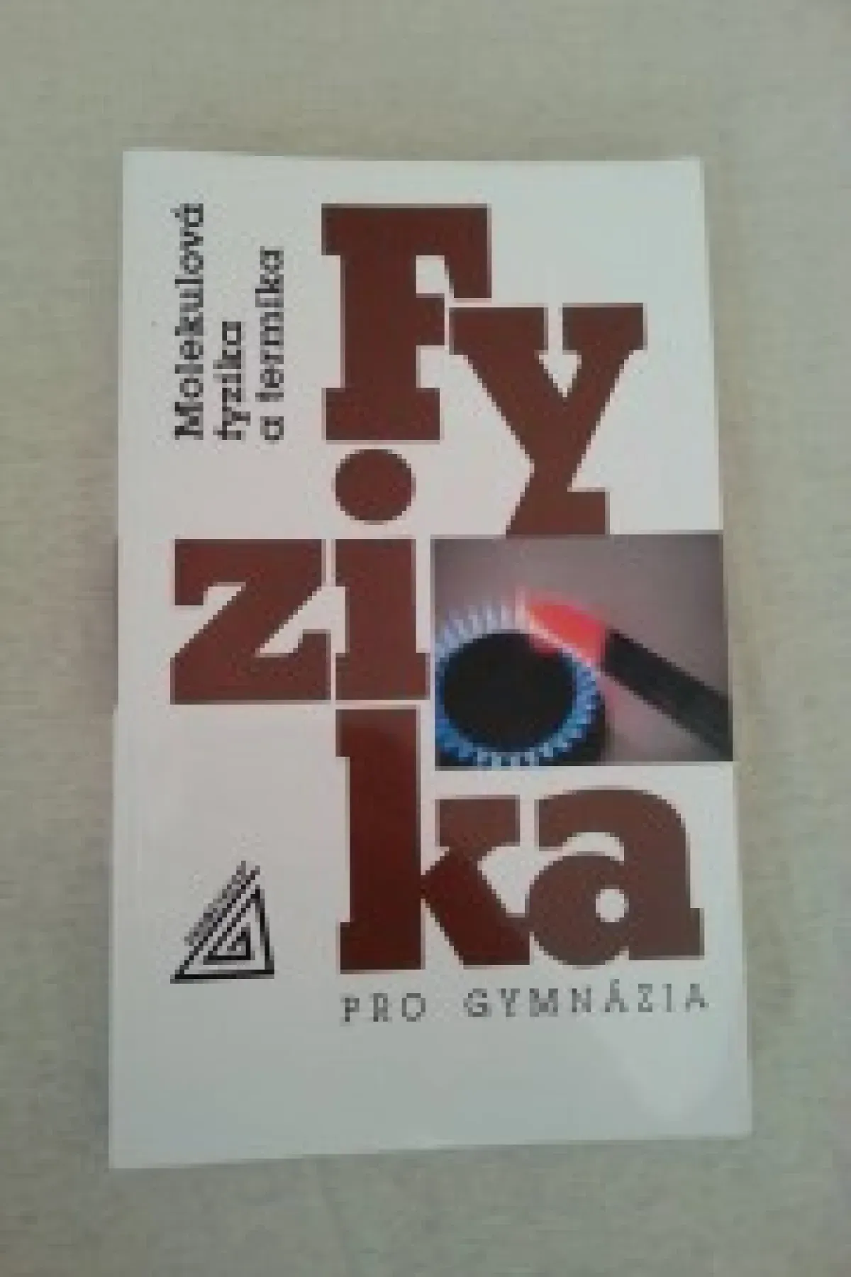 Fyzika pro gymnázia