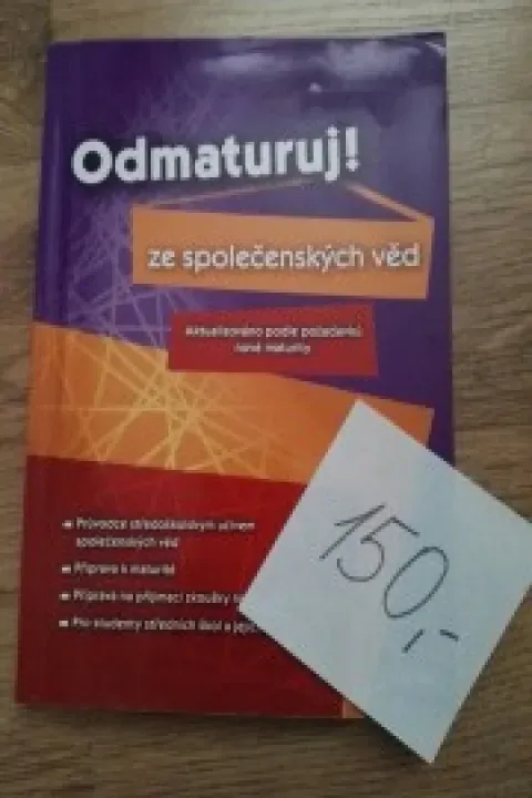 Odmaturuj! ze společenských věd (aktualizováno podle požadavků nové maturity)