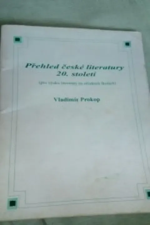 Předhled české literatury 20. století