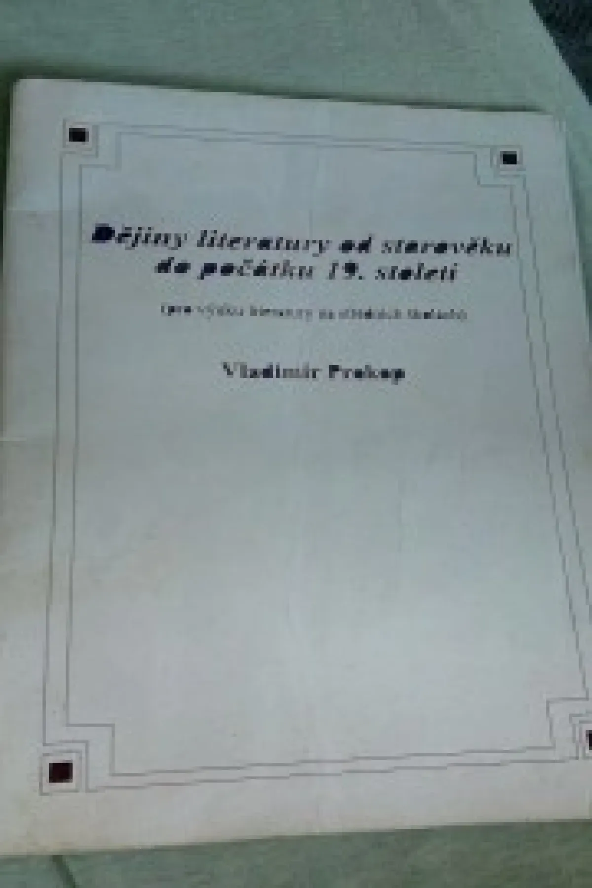 Dějiny literatury od starověku do počátku 19. století