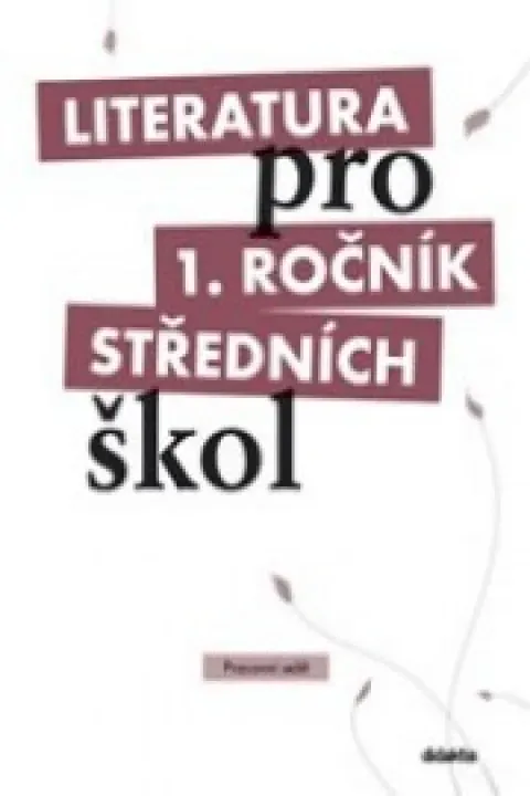 literatůra pro 1.ročník středních škol - didaktis