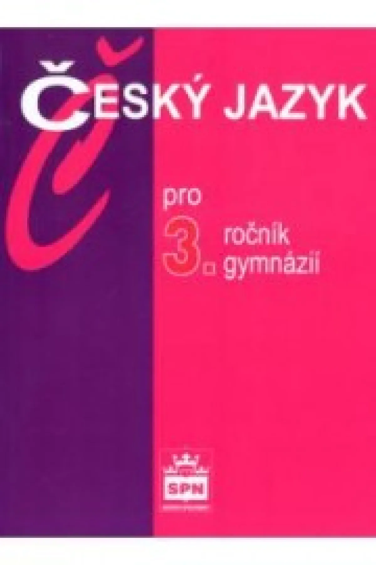 Český jazyk pro 3. ročník gymnázií