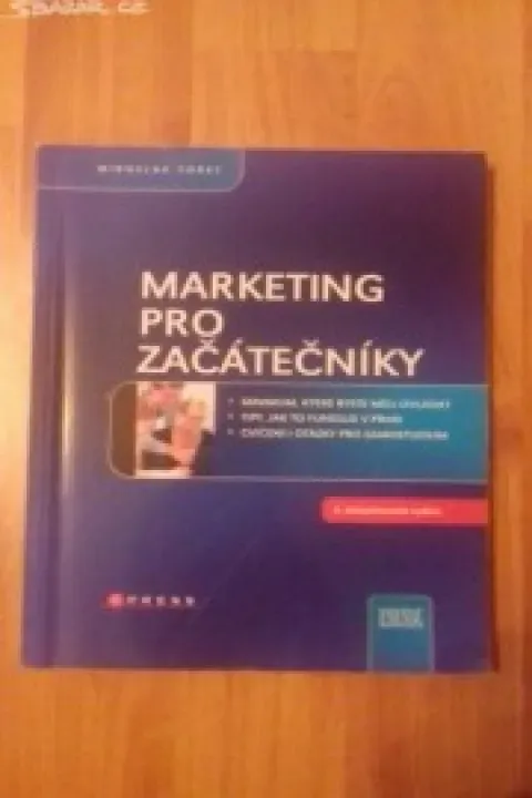 Marketing pro začátečníky - Miroslav Foret