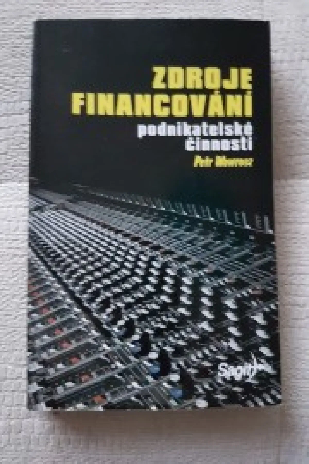 Zdroje financování podnikatelské činnosti