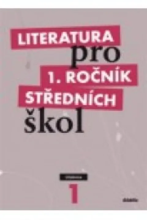 Literatura pro 1.ročník středních škol - Učebnice