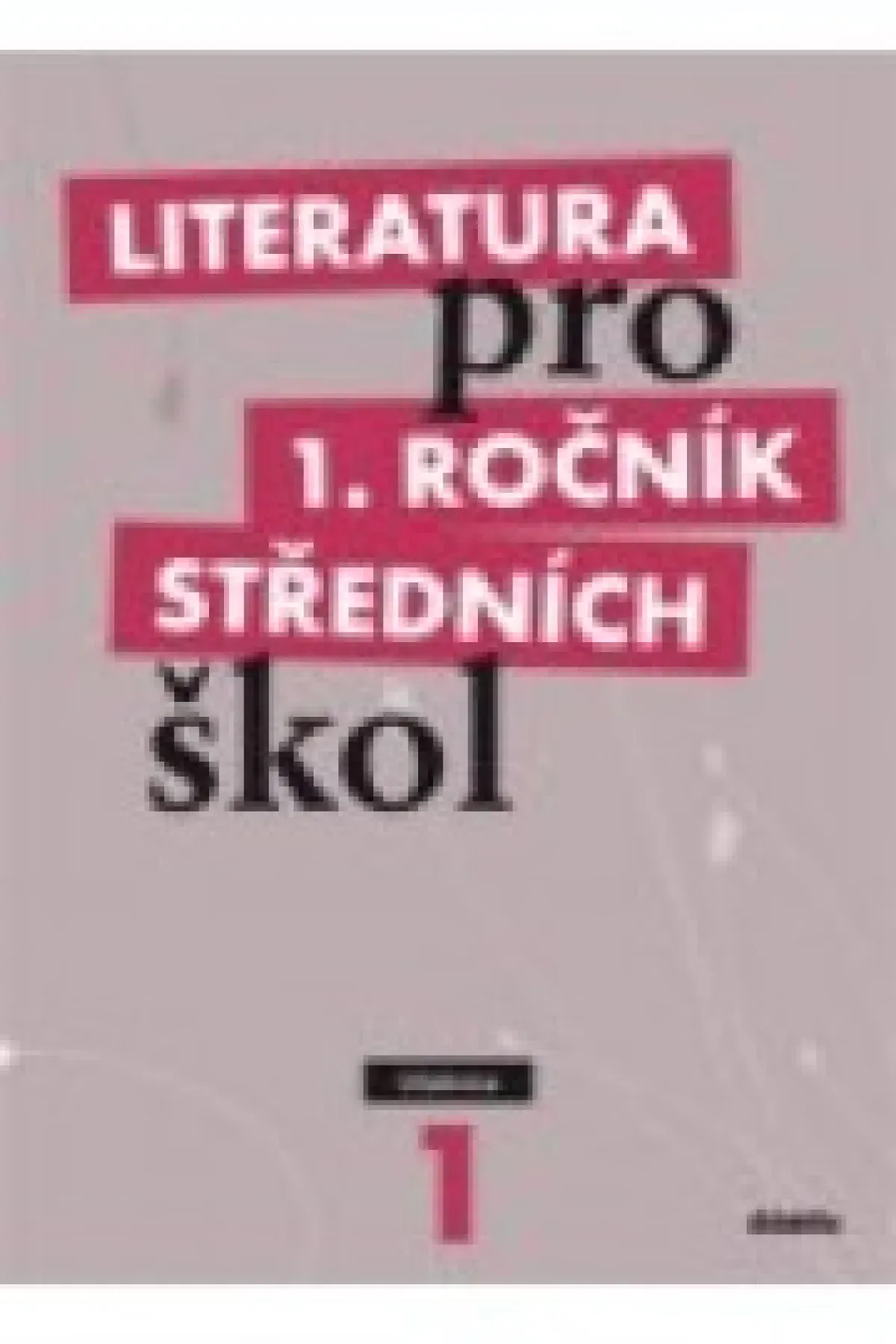 Literatura pro 1.ročník středních škol - Učebnice