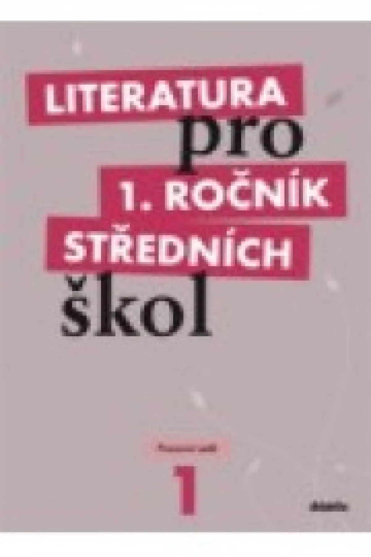 Literatura pro 1.ročník středních škol - Pracovní sešit