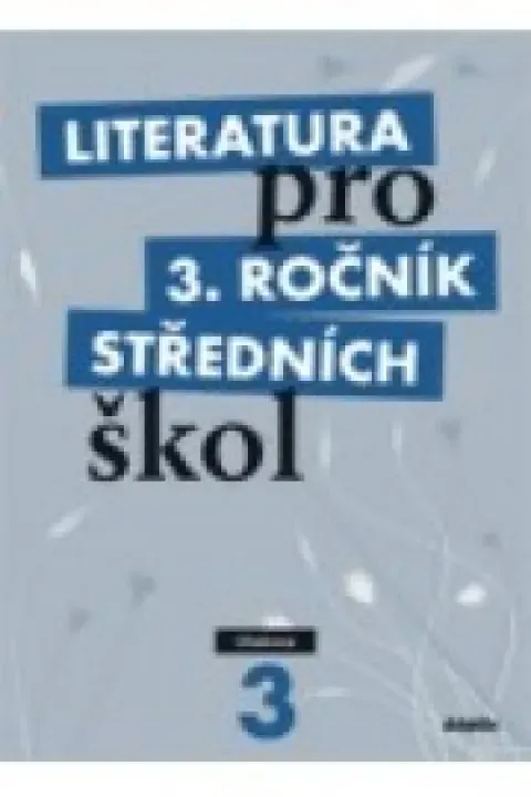 Literatura pro 3.ročník středních škol - Učebnice