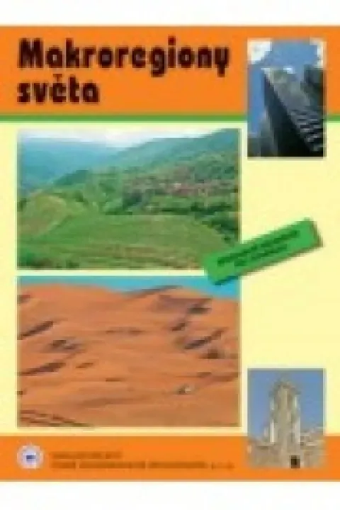 Makroregiony světa - Regionální geografie pro gymnázia