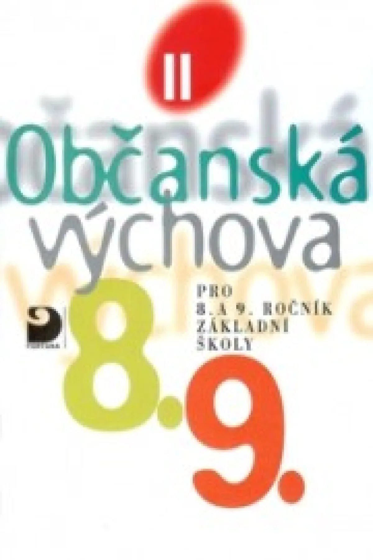 Občanská výchova pro 8. a 9. ročník základní školy