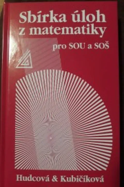 Sbírka úloh z matematiky pro SOU a SOŠ